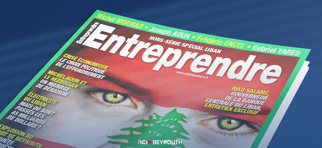 Entreprendre: spécial Liban, les 4 vérités. À lire gratuitement sur «Ici Beyrouth»