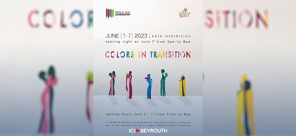 «Couleurs en transition», une exposition de Rebirth Beirut