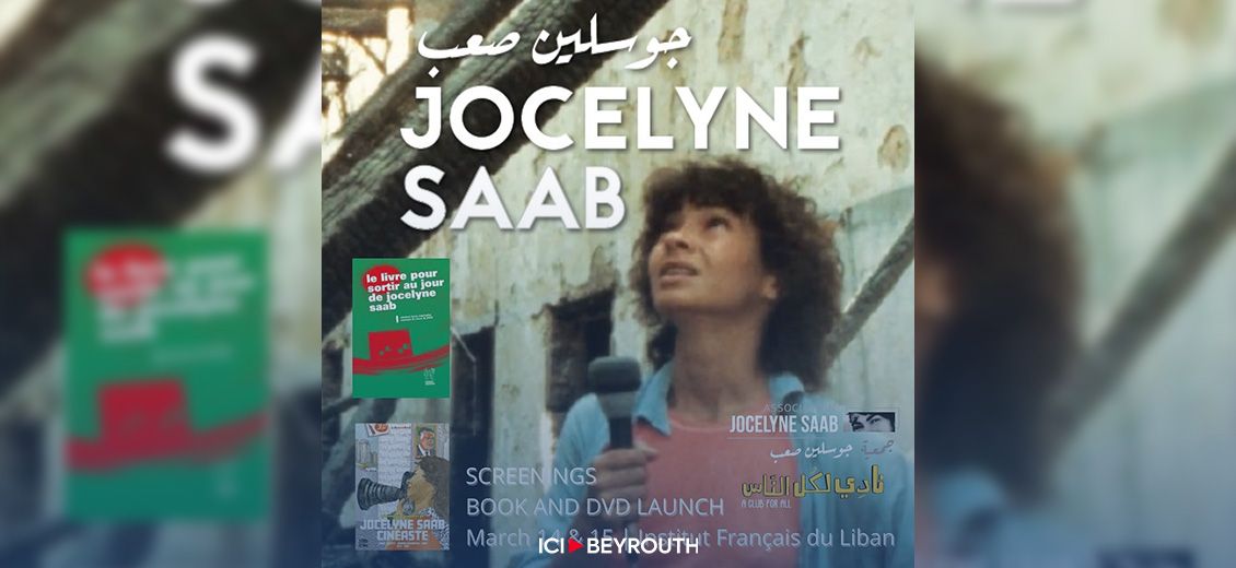 Rétrospective Jocelyne Saab: projections et discussions à Beyrouth