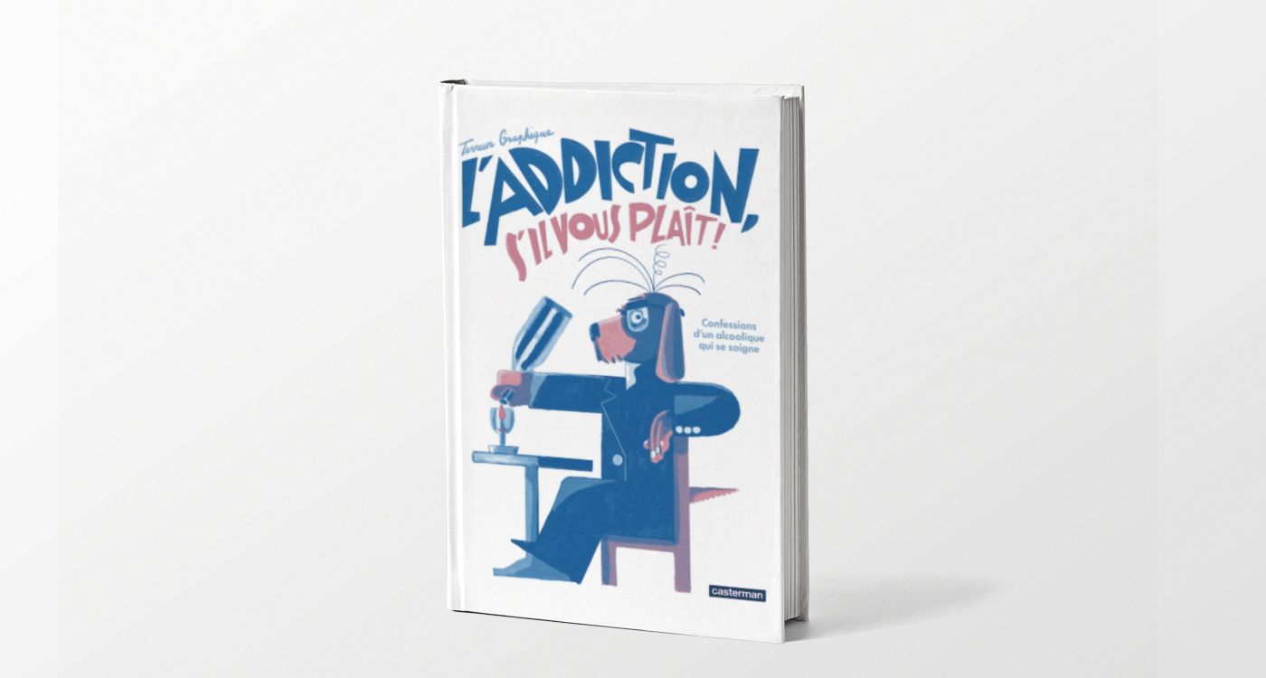 En BD, Terreur Graphique se confie sur son alcoolisme dans «L’addiction, s’il vous plait!»