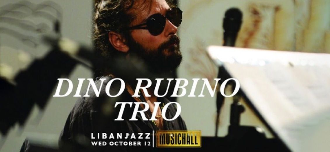 Dino Rubino au MusicHall: un événement signé Liban Jazz