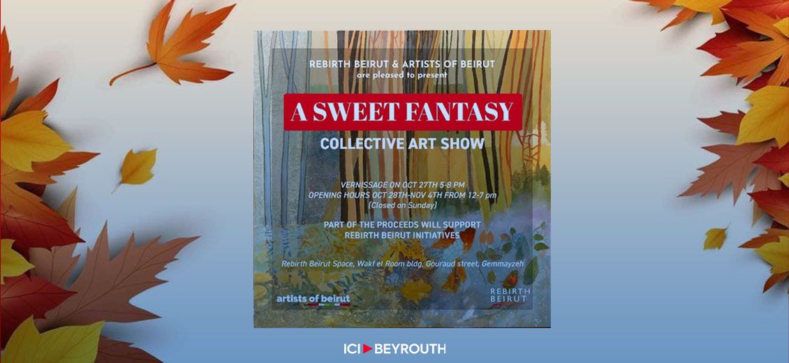 «A Sweet Fantasy», la nouvelle exposition de Artists of Beirut