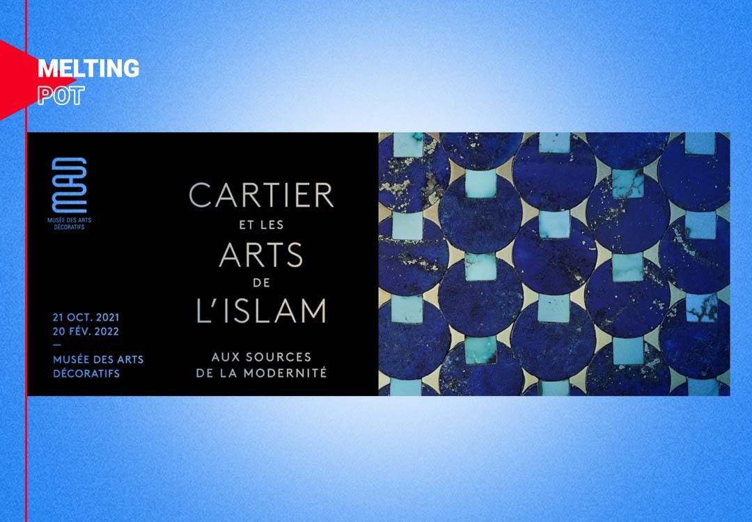 Cartier et les arts de l'Islam. Aux sources de la modernité