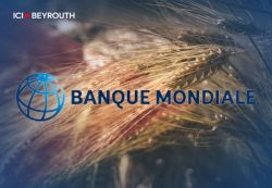 La Banque mondiale soutient l’importation de blé au Liban