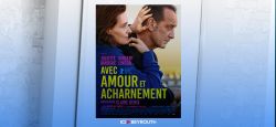 Binoche et Lindon, déchirés par l’amour… au cinéma !