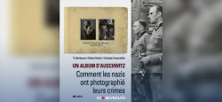 L’Album d’Auschwitz sous la loupe des historiens