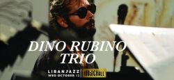 Dino Rubino au MusicHall: un événement signé Liban Jazz