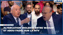 Altercation violente entre Wahab et Abou Fadel sur la MTV