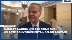 Mandat J.Aoun: Une loi prime sur un acte gouvernemental, selon Adwane