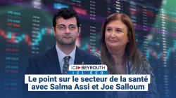 Le point sur le secteur de la santé avec Salma Assi et Joe Salloum