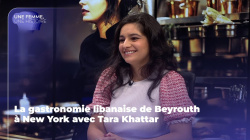 La gastronomie libanaise de Beyrouth à New York avec Tara Khattar