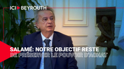 Salamé: Notre objectif reste de préserver le pouvoir d’achat