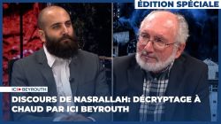 Discours de Nasrallah: décryptage à chaud par Ici Beyrouth