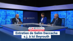 Entretien de Salim Daccache s.j. à Ici Beyrouth