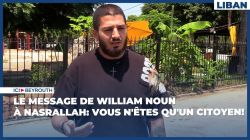 Le message de William Noun à Nasrallah: Vous n'êtes qu'un citoyen!