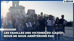 Les familles des victimes du 4 août: Nous ne nous arrêterons pas