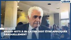 Nassif Hitti à IB: La 1701 doit être appliquée graduellement