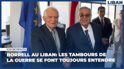 Borrell au Liban: Les tambours de la guerre se font toujours entendre