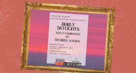 À l'affiche! Désirée Sadek expose «Beyrouth Skylights» à la Chaos Art Gallery