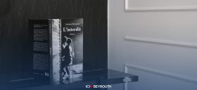 Passions clandestines à Beyrouth dans «L’Interdit» de Joumana Mouawad