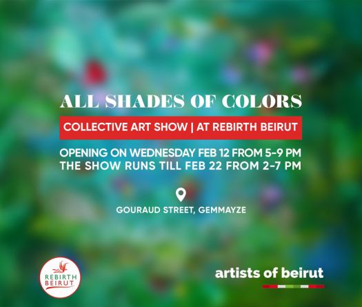 “All Shades of Colors”: une exposition collective à Rebirth Beirut