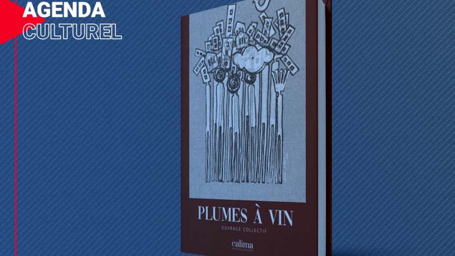 «Plumes à vin», ouvrage collectif aux éditions Artliban Calima