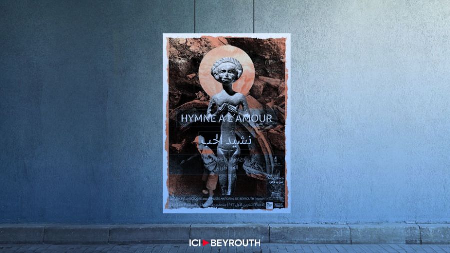 Zoom sur l' «Hymne à l’amour» d’Alfred Tarazi