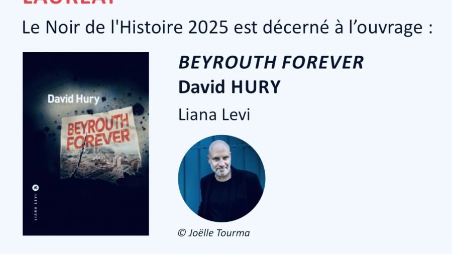 David Hury, lauréat du prix du Noir de l’Histoire pour «Beyrouth Forever»