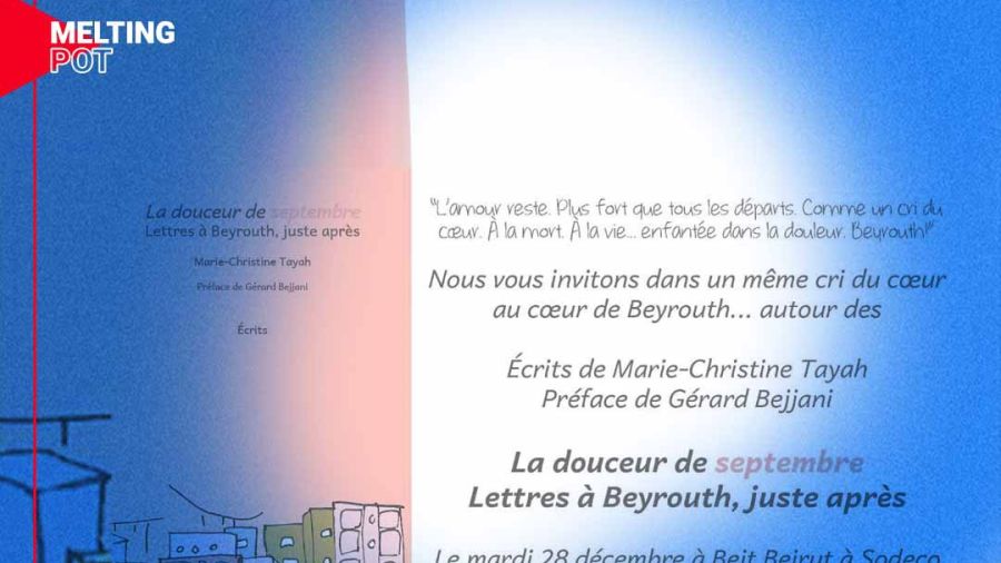 La douceur de septembre, Lettres à Beyrouth, juste après ou le deuil infini de Marie-Christine Tayah