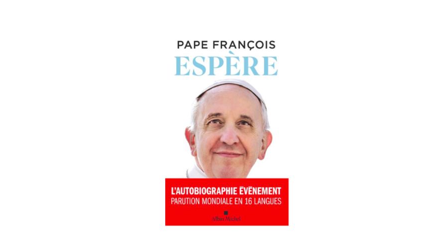 "Espère": une autobiographie historique du pape François pour 2025
