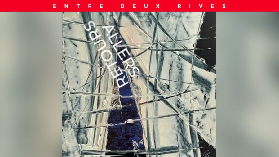 «Allers-Retours»: une exposition à trois voies
