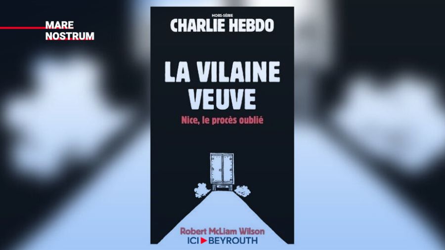 La vilaine veuve. Nice, le procès oublié