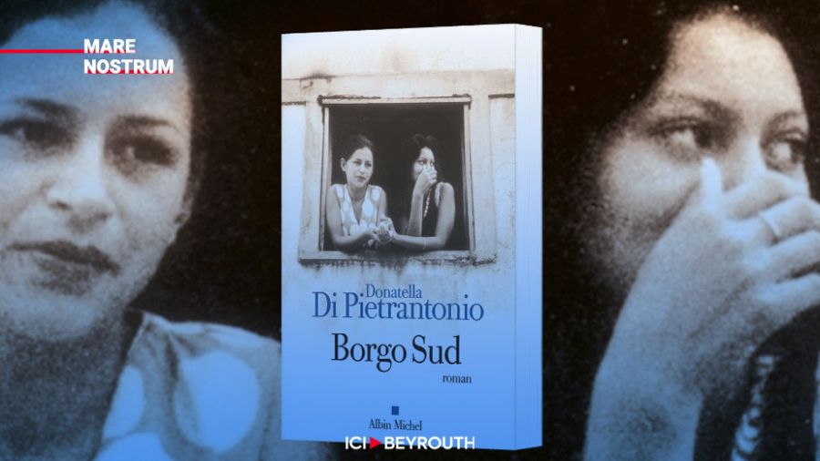 «Borgo Sud» décrypte les sentiments paradoxaux entre deux sœurs