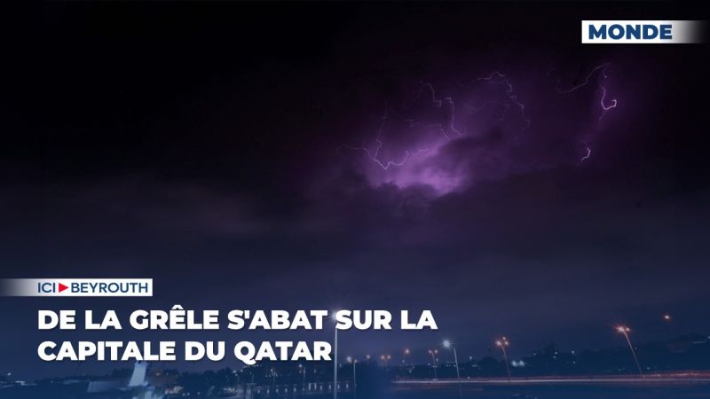 De la grêle s'abat sur la capitale du Qatar