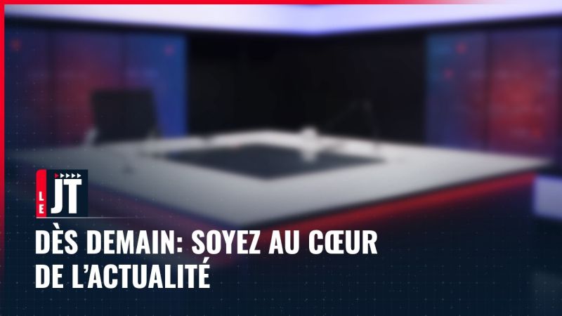 Ici le JT - dès ce soir: Soyez au cœur de l’actualité
