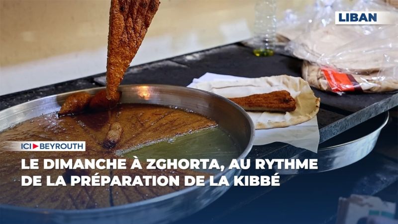 Le dimanche à Zghorta, au rythme de la préparation de la kibbé