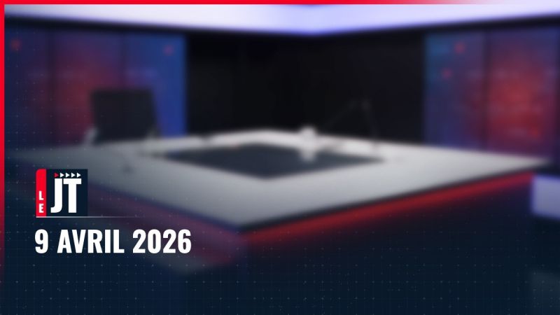 Ici le JT – 9 avril 2026 