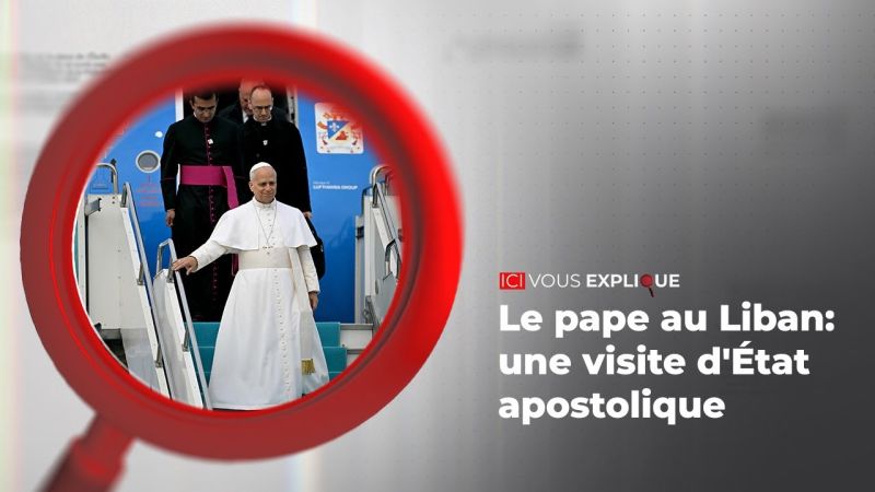 Le pape au Liban: une visite d'État apostolique