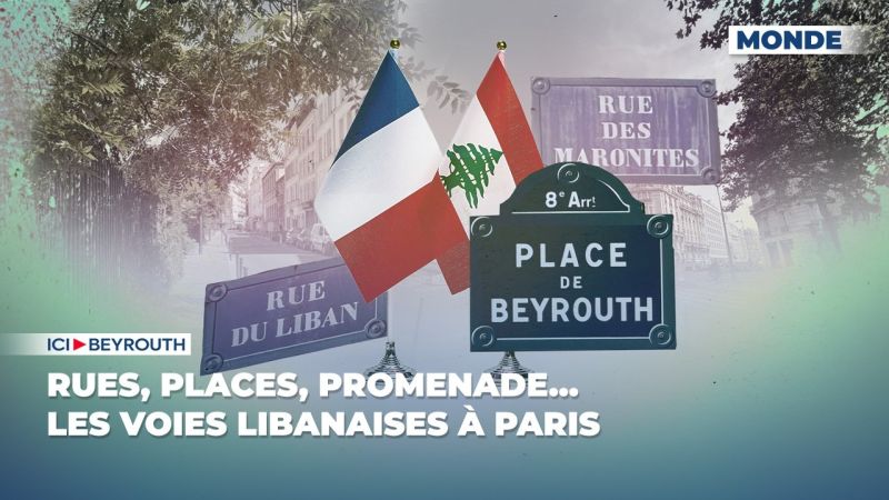 Rues, places, promenade… les voies libanaises à Paris