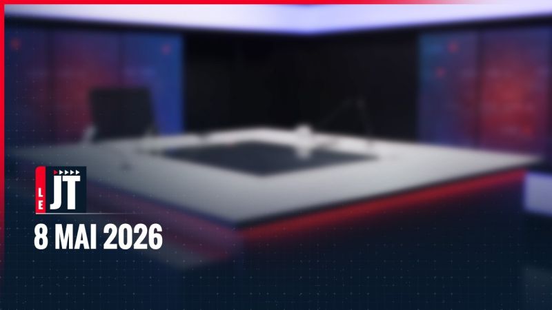 Ici le JT – 8 mai 2026