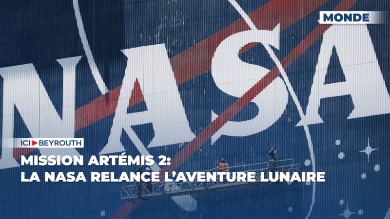 Mission Artémis 2: la NASA relance l’aventure lunaire