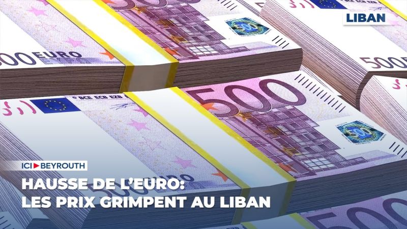 Hausse de l’euro: les prix grimpent au Liban