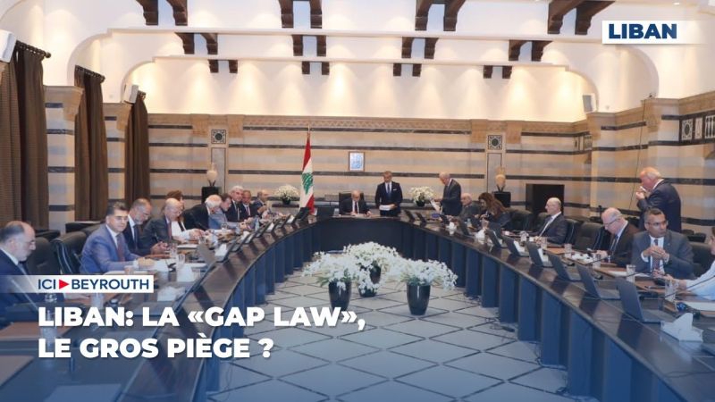 Liban: la «Gap Law», le gros piège ?