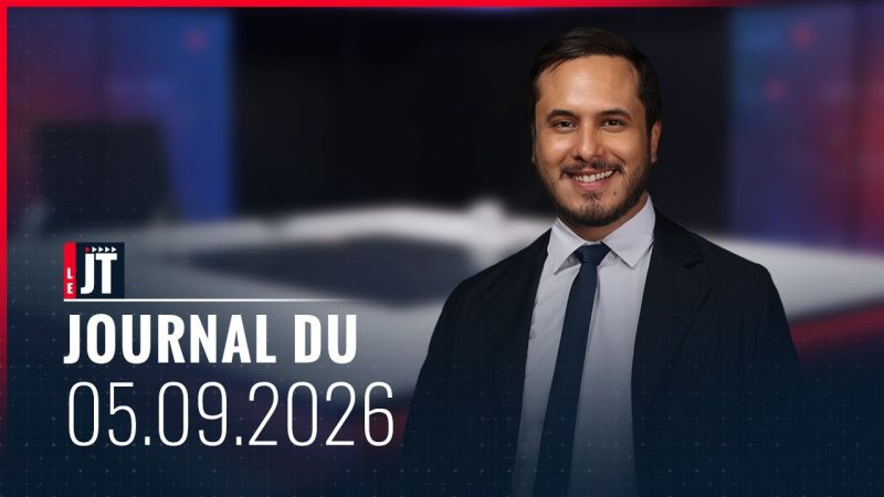 Ici le JT - 5 septembre 2026