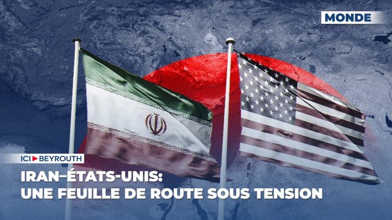 Iran–États-Unis: une feuille de route sous tension