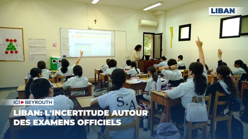 Liban: l'incertitude autour des examens officiels