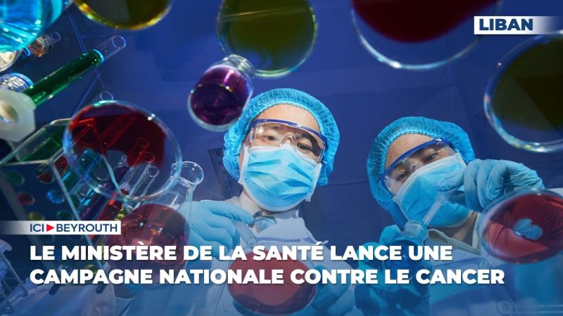 Le ministère de la Santé lance une campagne nationale contre le cancer
