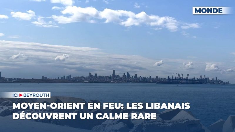 Moyen-Orient en feu: les Libanais découvrent un calme rare