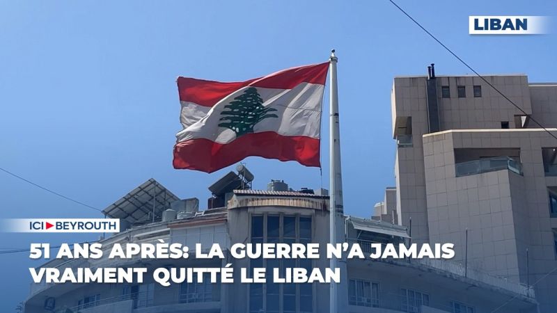 51 ans après: la guerre n’a jamais vraiment quitté le Liban