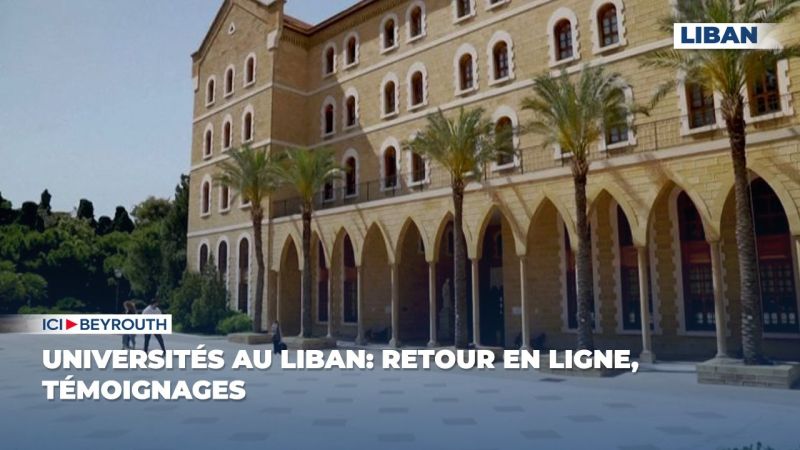 Universités au Liban: retour en ligne, témoignages